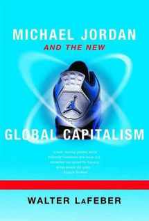 9780393320374-0393320375-Michael Jordan and the New Global Capitalism