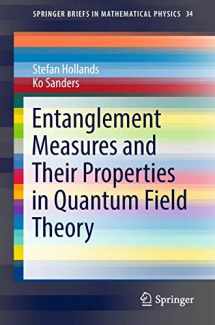 9783319949017-3319949012-Entanglement Measures and Their Properties in Quantum Field Theory (SpringerBriefs in Mathematical Physics, 34)