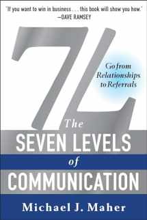 9781942952473-1942952473-7L: The Seven Levels of Communication: Go From Relationships to Referrals