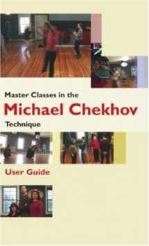 9780415422581-0415422582-Master Classes in the Michael Chekhov Technique