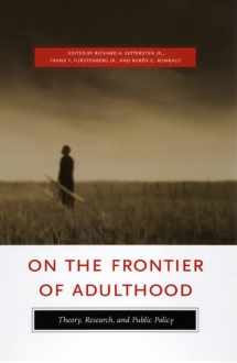 9780226748900-0226748901-On the Frontier of Adulthood: Theory, Research, and Public Policy (John D. and Catherine T. MacArthur Foundation Series on Mental Health and ... Transitions to Adulthood and Public Policy)