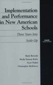 9780833029027-0833029029-Implementation and Performance in New American Schools: Three Years into Scale Up