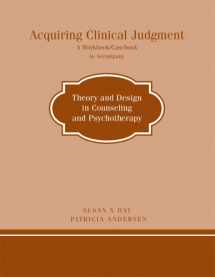 9780618191437-0618191437-Acquiring Clinical Judgment: : A Workbook / Casebook to Accompany - Theory and Design in Counseling and Psychotherapy