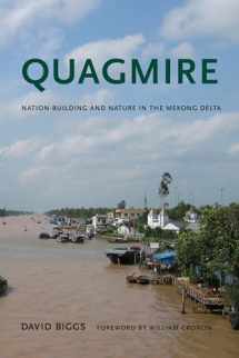 9780295991993-0295991992-Quagmire: Nation-Building and Nature in the Mekong Delta (Weyerhaeuser Environmental Books)