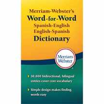 9780877792970-0877792976-Merriam-Webster's Word-for-Word Spanish-English Dictionary, Mass-Market Paperback (Spanish and English Edition)