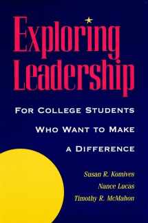 9780787909291-0787909297-Exploring Leadership: For College Students Who Want to Make a Difference