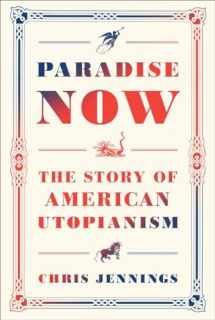 9780812993707-0812993705-Paradise Now: The Story of American Utopianism