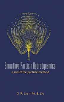 9789812384560-9812384561-SMOOTHED PARTICLE HYDRODYNAMICS: A MESHFREE PARTICLE METHOD