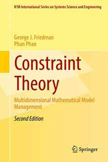 9783319547916-3319547917-Constraint Theory: Multidimensional Mathematical Model Management (IFSR International Series in Systems Science and Systems Engineering, 23)