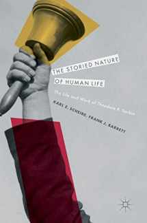 9783319487892-3319487892-The Storied Nature of Human Life: The Life and Work of Theodore R. Sarbin