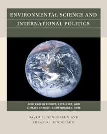 9781469640297-1469640295-Environmental Science and International Politics: Acid Rain in Europe, 1979-1989, and Climate Change in Copenhagen, 2009 (Reacting to the Past™)