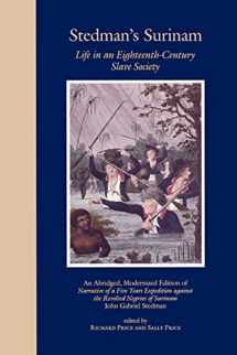 9780801842603-0801842603-Stedman's Surinam: Life in an Eighteenth-Century Slave Society. An Abridged, Modernized Edition of Narrative of a Five Years Expedition against the Revolted Negroes of Surinam