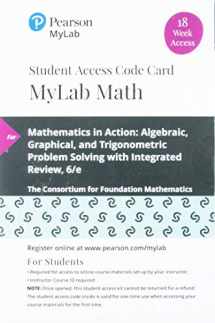 9780135910443-0135910447-Mathematics in Action: Algebraic, Graphical, and Trigonometric Problem Solving -- MyLab Math with Pearson eText Access Code
