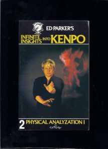 9780910293020-0910293023-Ed Parker's Infinite Insights into Kenpo : Physical Analyzation I (Vol. 2)
