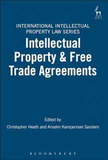 9781841138015-1841138010-Intellectual Property & Free Trade Agreements (International Intellectual Property Law Series)