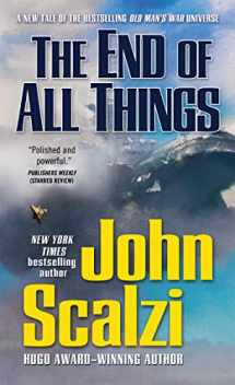 9780765376107-0765376105-The End of All Things (Old Man's War, 6)