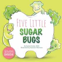 9781732156845-1732156840-Five Little Sugar Bugs (The Smile Series)