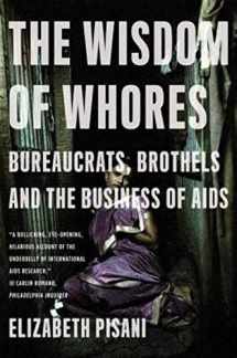 9780393337655-0393337650-The Wisdom of Whores: Bureaucrats, Brothels and the Business of AIDS