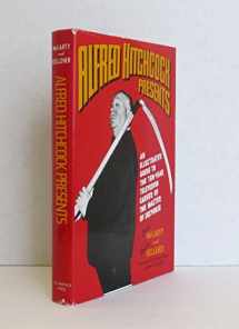 9780312017101-0312017103-Alfred Hitchcock Presents: An Illustrated Guide to the Ten-Year Television Career of the Master of Suspense