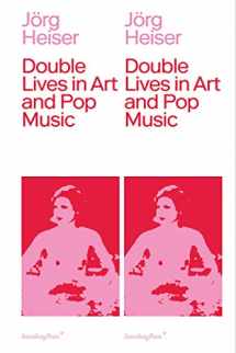 9783956790959-3956790952-Double Lives in Art and Pop Music (Sternberg Press)