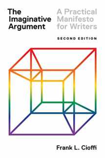 9780691174457-0691174458-The Imaginative Argument: A Practical Manifesto for Writers - Second Edition