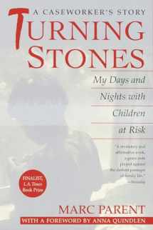 9780449912355-0449912353-Turning Stones: My Days and Nights with Children at Risk A Caseworker's Story