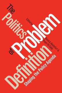 9780700606474-0700606475-The Politics of Problem Definition: Shaping the Policy Agenda