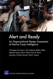 9780833052605-0833052608-Alert and Ready: An Organizational Design Assessment of Marine Corps Intelligence (Rand Corporation Monograph)