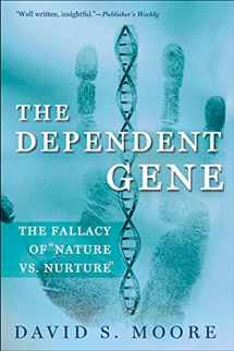9780805072808-0805072802-The Dependent Gene: The Fallacy of "Nature vs. Nurture"
