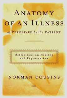 9780393041903-0393041905-Anatomy of an Illness as Perceived by the Patient: Reflections on Healing and Regeneration