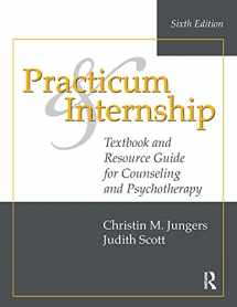 9781138492608-1138492604-Practicum and Internship: Textbook and Resource Guide for Counseling and Psychotherapy