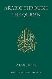9780946621682-0946621683-Arabic Through the Qur'an (Islamic Texts Society)