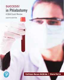 9780134986098-0134986091-SUCCESS! in Phlebotomy: A Q&A Review