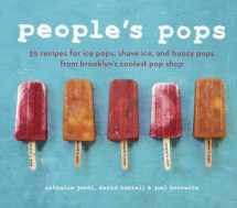 9781607742111-160774211X-People's Pops: 55 Recipes for Ice Pops, Shave Ice, and Boozy Pops from Brooklyn's Coolest Pop Shop [A Cookbook]