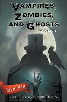 9781944289263-1944289267-Vampires, Zombies and Ghosts, Volume 1 (Read on the Run)