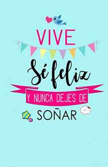 9781981247813-1981247815-Vive, Se Feliz y Nunca Dejes de Soñar: Libreta de Notas Keller Books (Spanish Edition)