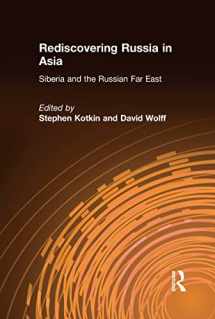 9781563245466-1563245469-Rediscovering Russia in Asia: Siberia and the Russian Far East