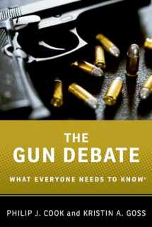 9780199338993-019933899X-The Gun Debate: What Everyone Needs to Know®