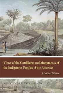9780226865065-0226865061-Views of the Cordilleras and Monuments of the Indigenous Peoples of the Americas: A Critical Edition (Alexander von Humboldt in English)