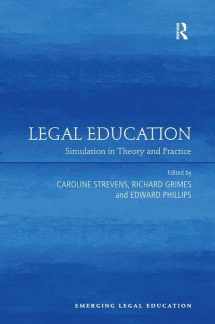 9781472412591-1472412591-Legal Education: Simulation in Theory and Practice (Emerging Legal Education)