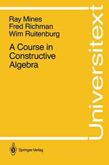 9780387966403-0387966404-A Course in Constructive Algebra (Universitext)