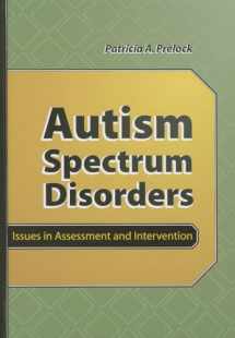 9781416401292-1416401296-Autism Spectrum Disorders: Issues in Assessment and Intervention