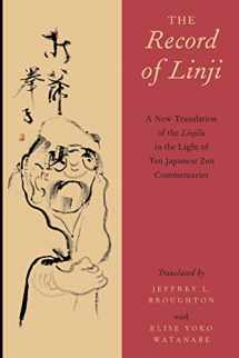 9780199936434-0199936439-The Record of Linji: A New Translation of the Linjilu in the Light of Ten Japanese Zen Commentaries