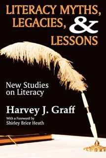 9781412849661-1412849667-Literacy Myths, Legacies, and Lessons: New Studies on Literacy