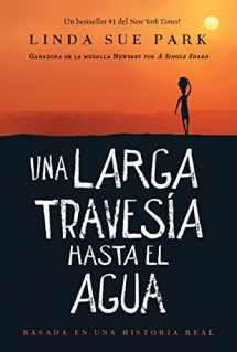 9780358344896-0358344891-Una Larga Travesía Hasta El Agua: Basada en una historia real (A Long Walk to Water Spanish edition)
