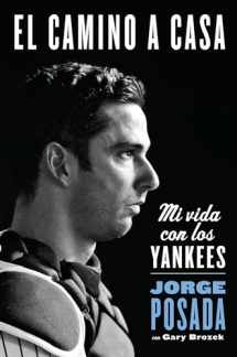 9780829701555-0829701559-camino a casa: Mi vida con los Yankees (Spanish Edition)
