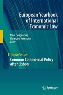 9783642444722-3642444725-Common Commercial Policy after Lisbon (European Yearbook of International Economic Law)