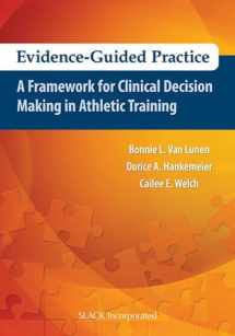 9781617116032-1617116033-Evidence-Guided Practice: A Framework for Clinical Decision Making in Athletic Training