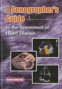 9780992322205-0992322200-Sonographer's Guide to the Assessment of Heart Disease