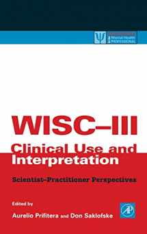 9780125649308-0125649304-WISC-III Clinical Use and Interpretation: Scientist-Practitioner Perspectives (Practical Resources for the Mental Health Professional)